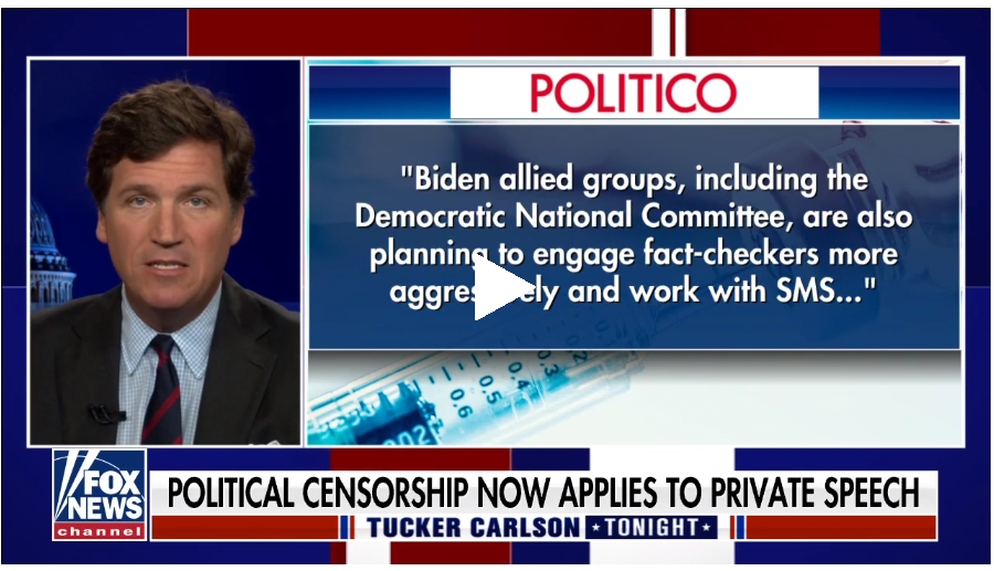 2021-07-28 14_09_17-Tucker Carlson_ Your private conversations will be controlled by the DNC _ Fox N