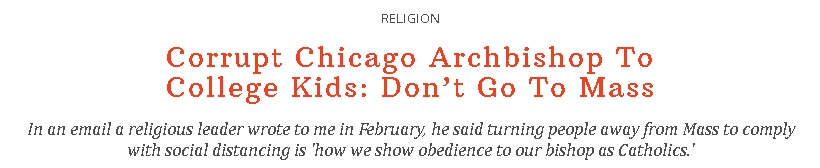 2021-07-28 17_11_23-Corrupt Chicago Archbishop To College Kids_ Don’t Go To Mass