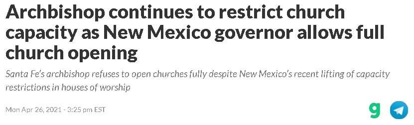 2021-07-28 17_18_12-Archbishop continues to restrict church capacity as New Mexico governor allows f