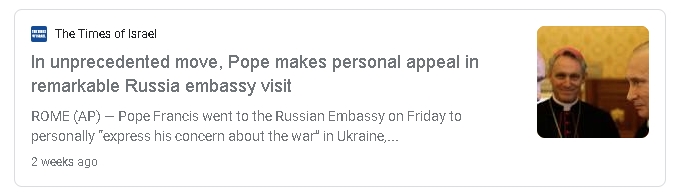 2022-03-14 16_58_50-unprecedented pope embassy russia - Google Search